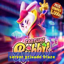 server privado blaze