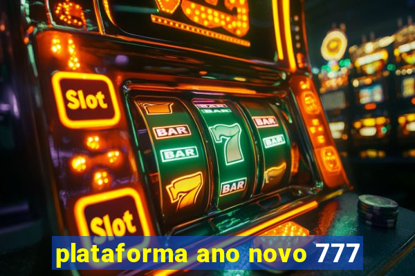 plataforma ano novo 777