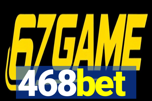 468bet