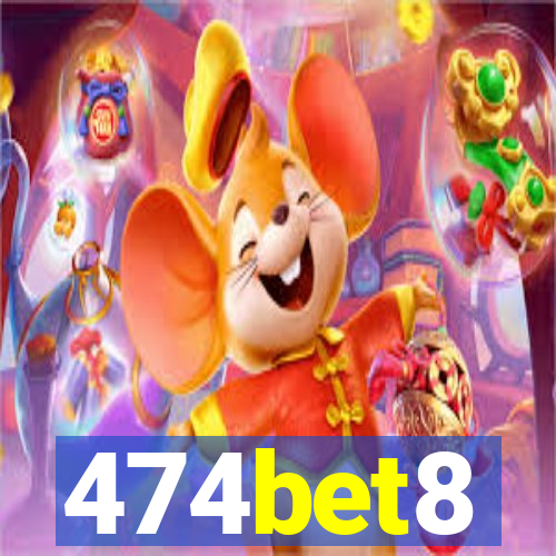 474bet8