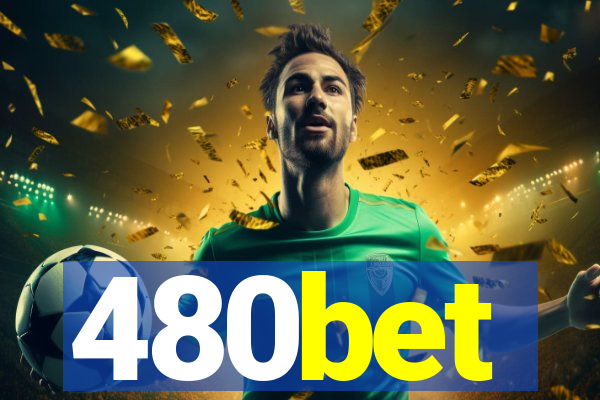 480bet