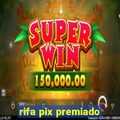 rifa pix premiado