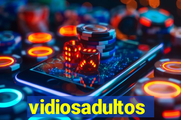 vidiosadultos