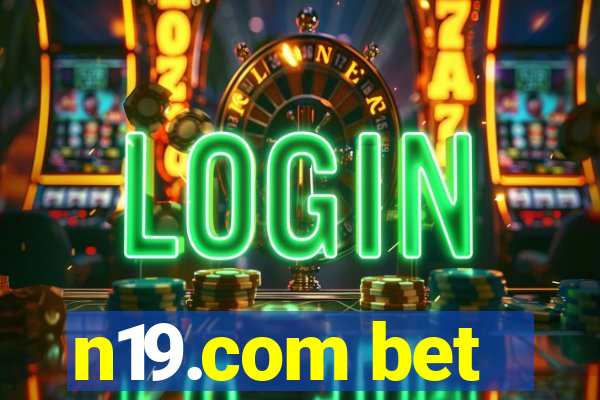 n19.com bet