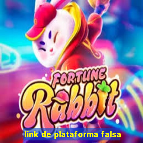 link de plataforma falsa