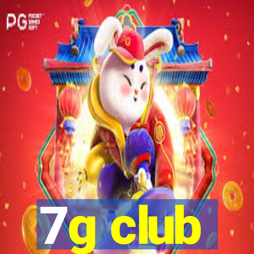 7g club