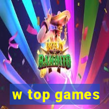 w top games