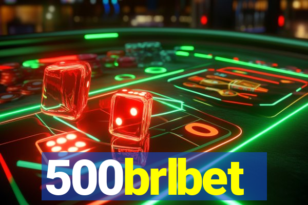 500brlbet