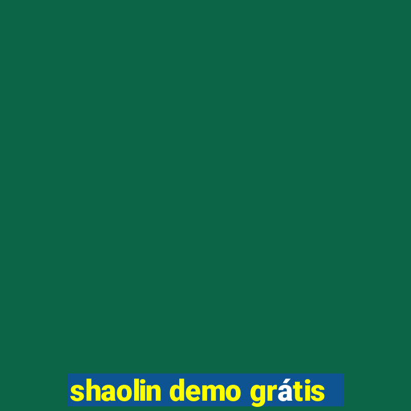 shaolin demo grátis