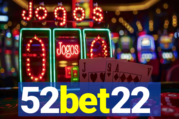 52bet22