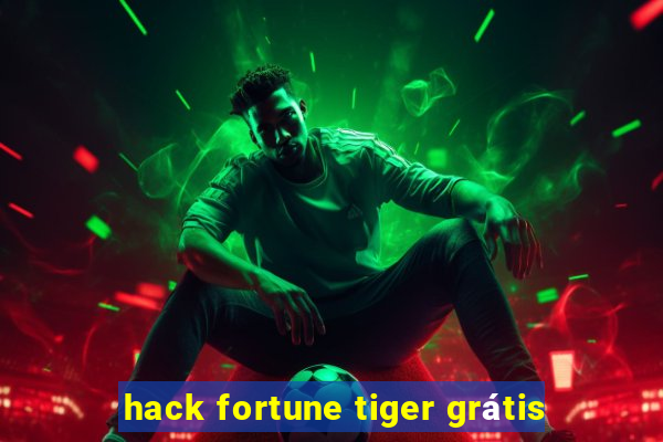 hack fortune tiger grátis