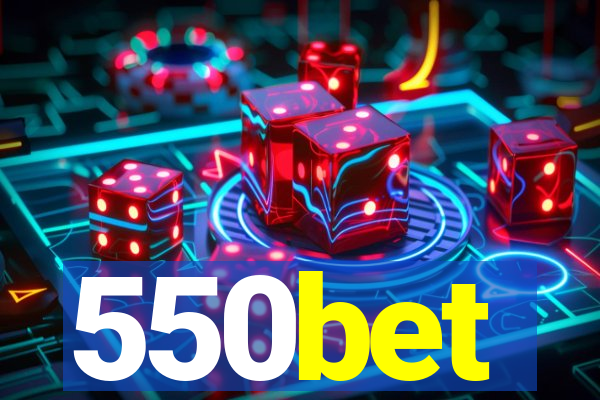 550bet