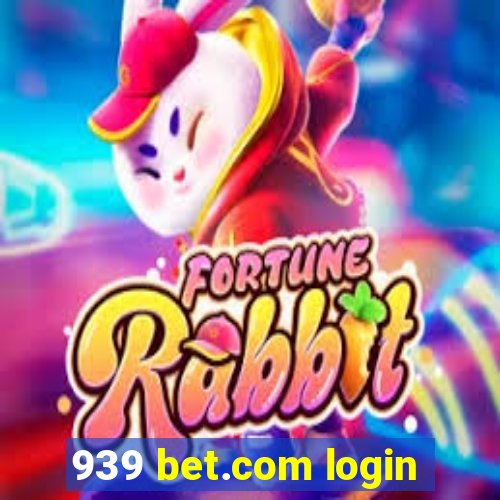 939 bet.com login