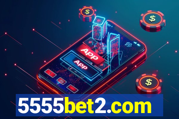 5555bet2.com