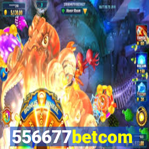 556677betcom