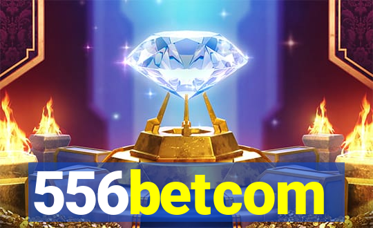 556betcom