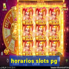 horarios slots pg