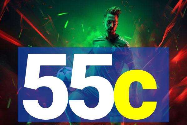 55c