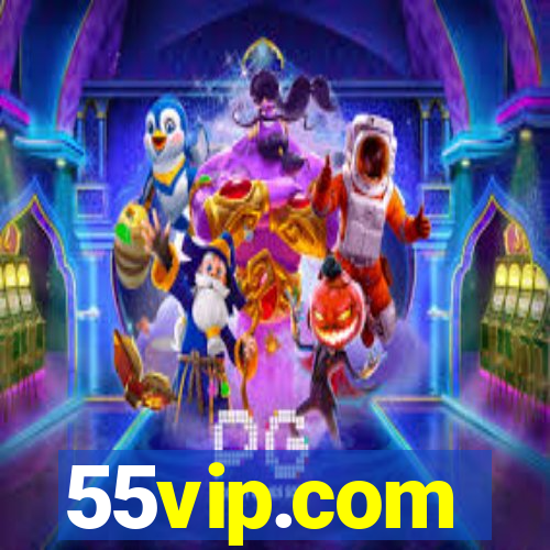 55vip.com