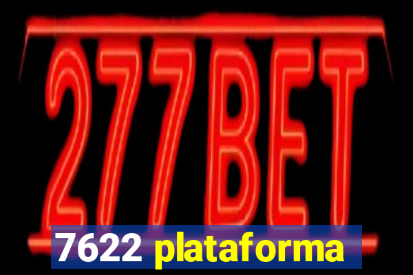 7622 plataforma