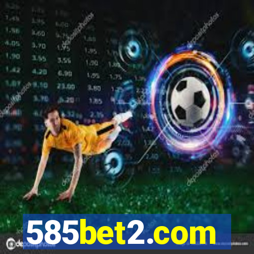 585bet2.com