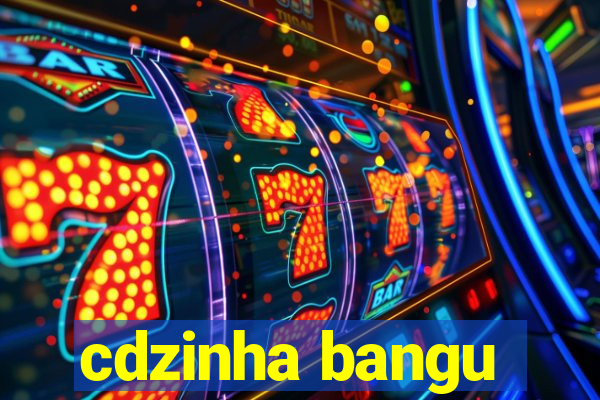 cdzinha bangu