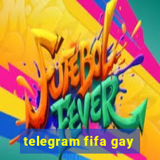 telegram fifa gay