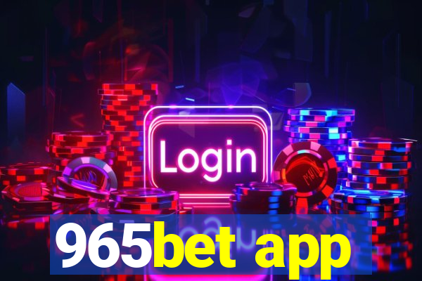 965bet app