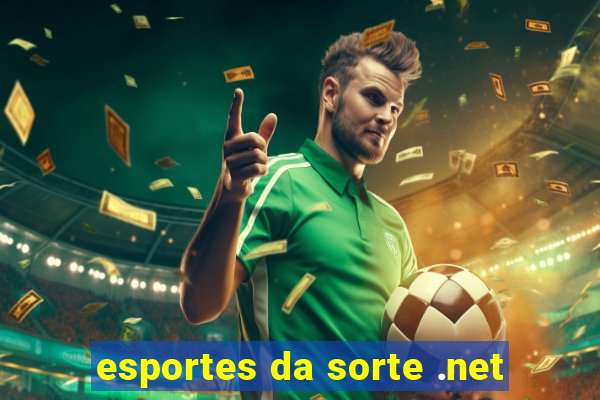 esportes da sorte .net