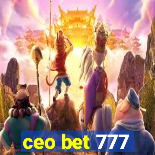 ceo bet 777