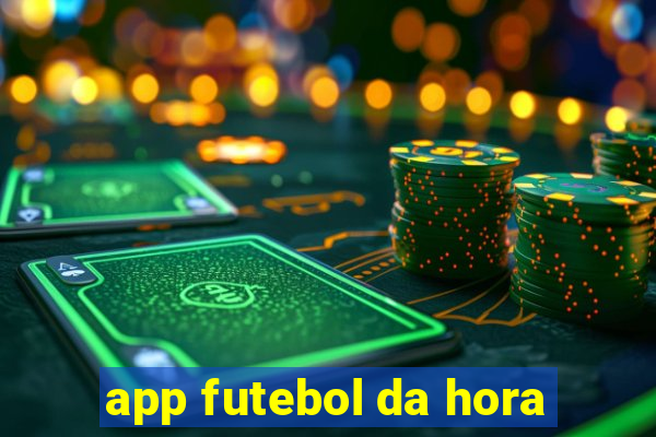 app futebol da hora