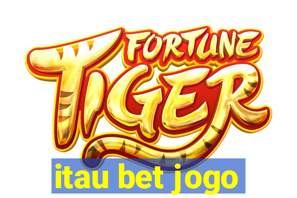 itau bet jogo