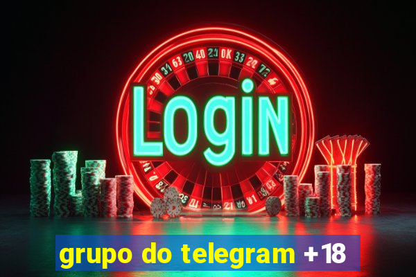 grupo do telegram +18