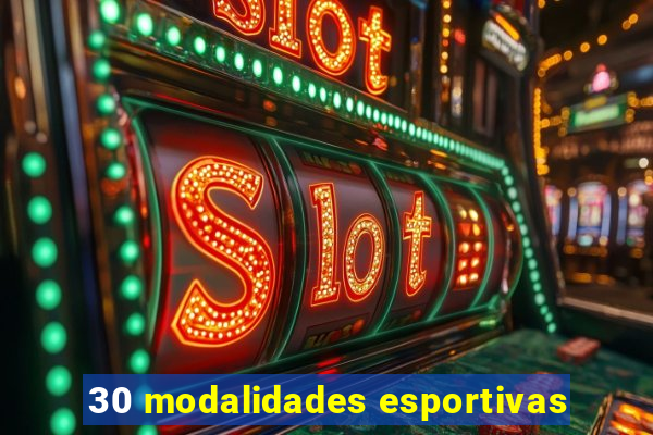 30 modalidades esportivas