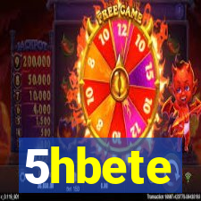 5hbete