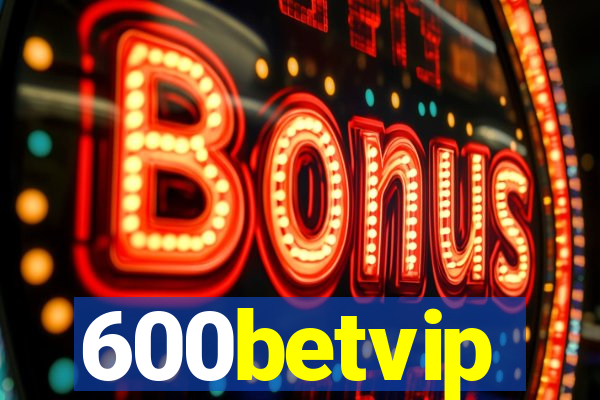 600betvip