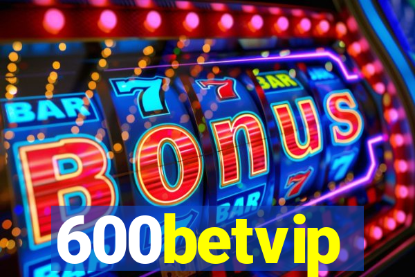 600betvip