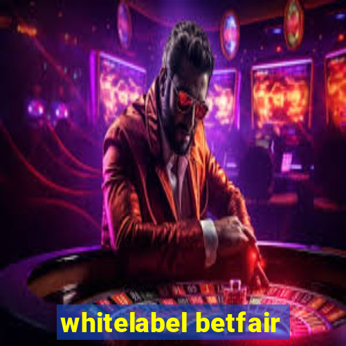 whitelabel betfair