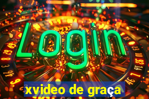 xvideo de graça