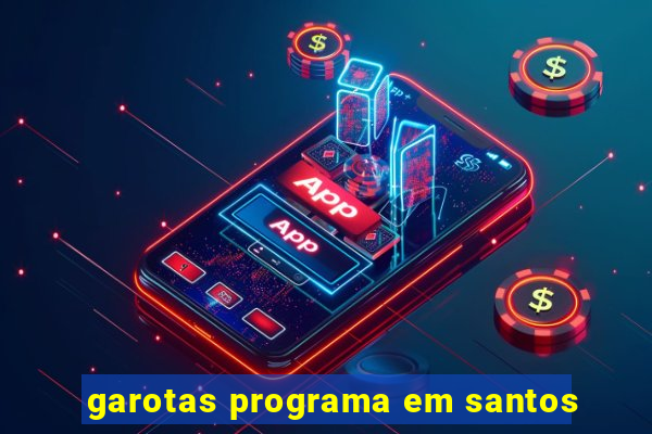 garotas programa em santos