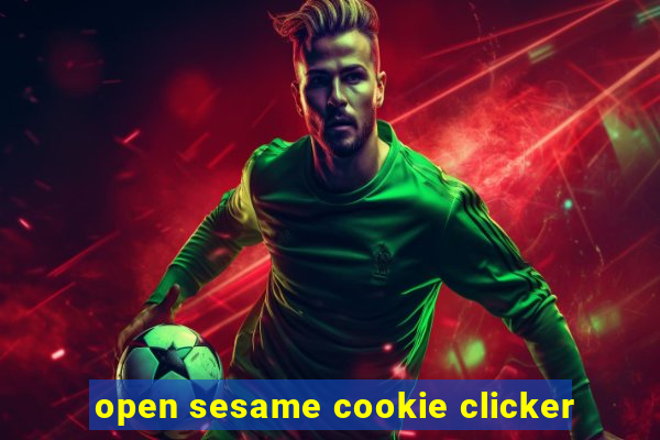 open sesame cookie clicker