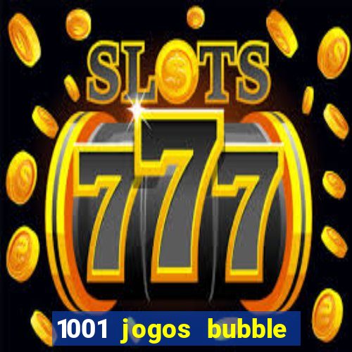 1001 jogos bubble shooter grátis