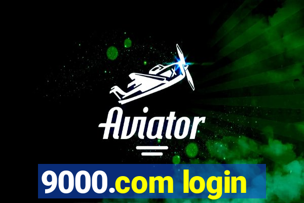 9000.com login