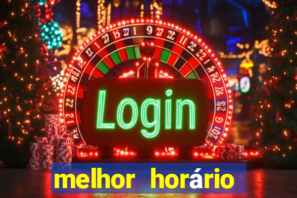 melhor horário para jogar fortune tiger a tarde