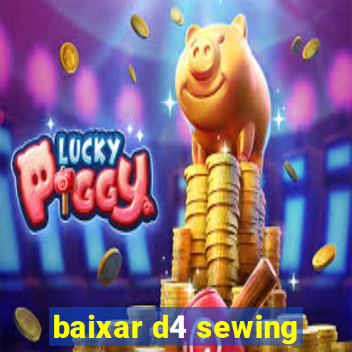 baixar d4 sewing