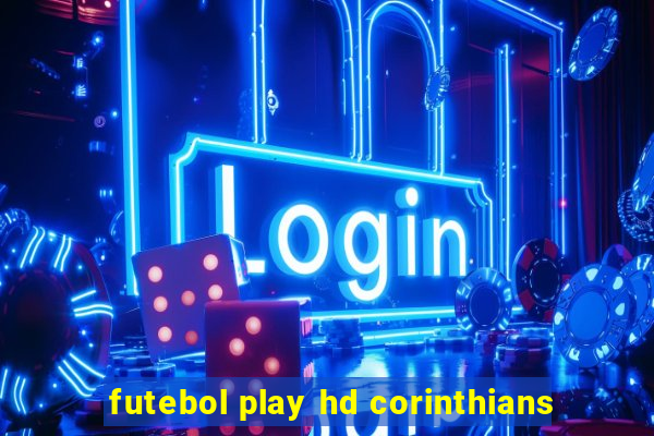 futebol play hd corinthians