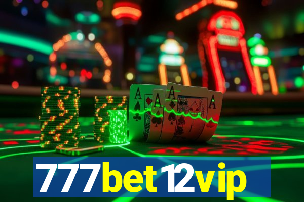 777bet12vip