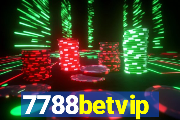 7788betvip