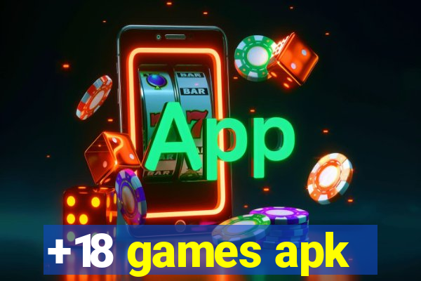 +18 games apk