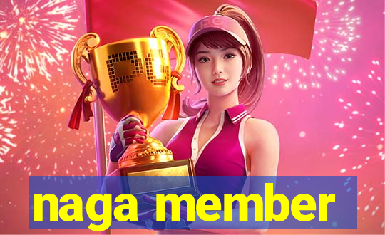 naga member